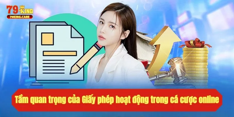 Tầm quan trọng của Giấy phép hoạt động trong cá cược online